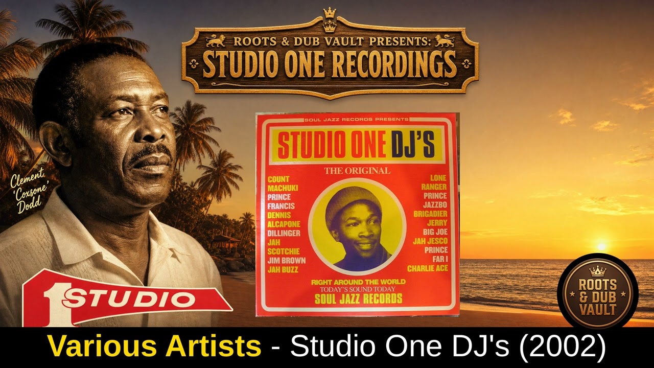 Various Artists — Studio One DJ's (2002) | Full Album | Roots