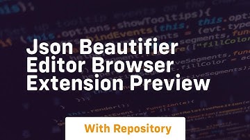 Json beautifier editor browser extension preview