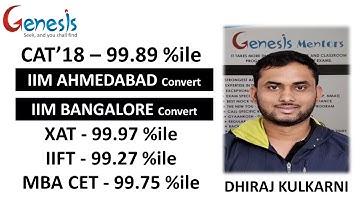 CAT18 IIMA IIMB Convert DHIRAJ KULKARNI from Genesis Mentors Interview