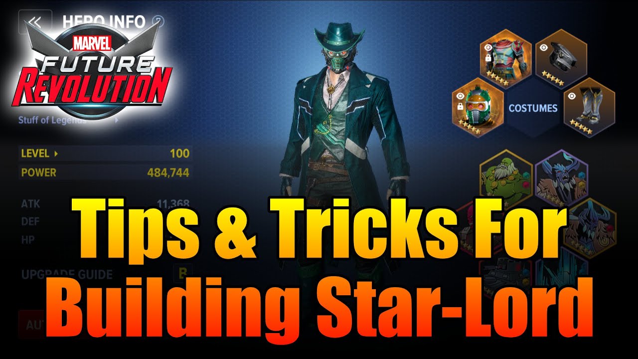 Tips & Tricks for Building Star Lord - Marvel Future Revolution - MFR