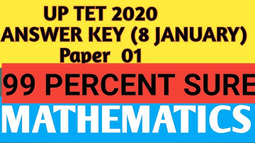 Answer Key Of Uptet 2020 | Up tet 2019 | Mathematics Answerkey 8 January