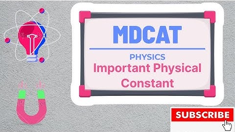 Mastering Important Physical Constants for MDCAT Exam || Fundamental Physics Constant Values