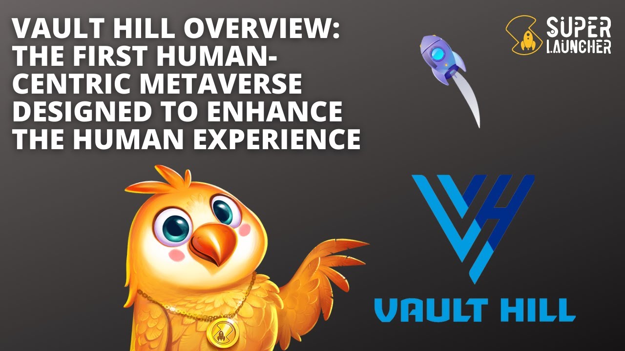 Vault Hill Overview: The First Human Centric Metaverse Designed to Enhance the Human Experience