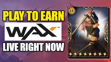 TOP 5 PLAY TO EARN Games on WAX Live Now!