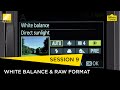 Nikon School D-SLR Tutorials -  White Balance & RAW Format - Session 9