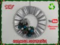 Diy.Corona Navideña  Reciclando Mirna y sus manus Diy. How to make a Christmas wreath Recycling