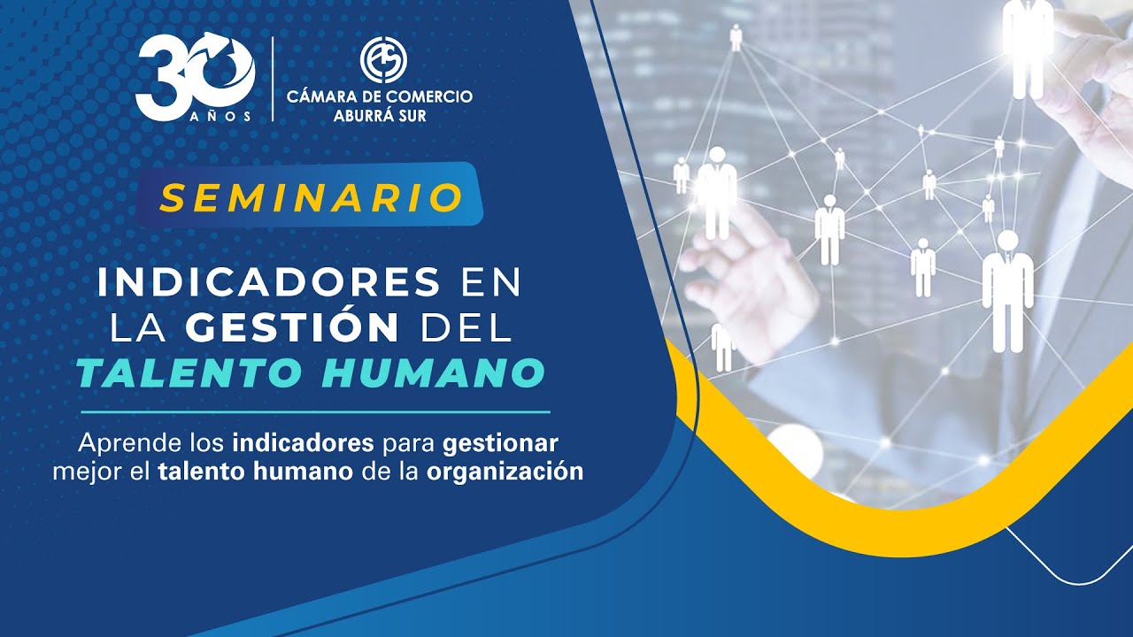 SEMINARIO INDICADORES EN LA GESTIÓN DEL TALENTO HUMANO - YouTube