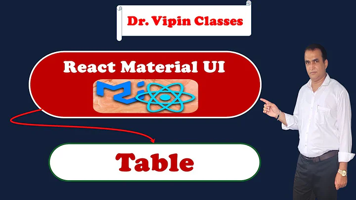 34. React Material UI Table | Dr Vipin Classes