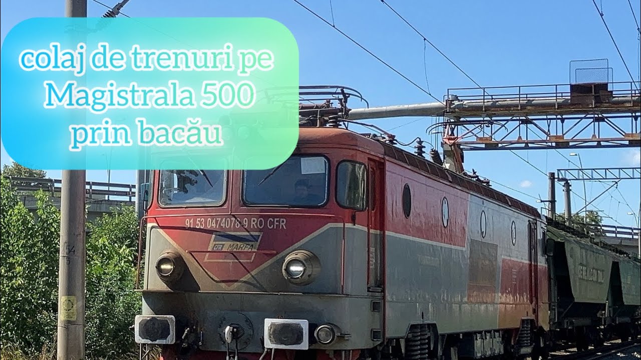 Colaj de trenuri pe M500,prin bacău,trenuri de călători și marfare. 