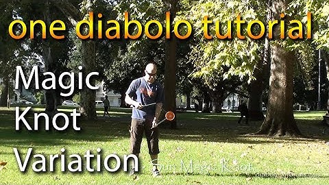Diabolo Tutorial - One Diabolo Magic Knot Variation