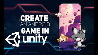 How to Develop an android game in UNITY Engine | Mobile Game | Overview