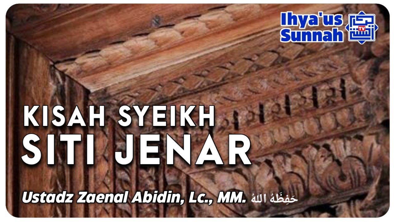 KISAH SYEIKH SITI JENAR | Ustadz Zaenal Abidin, Lc, MM حَفِظَهُ اللهُ