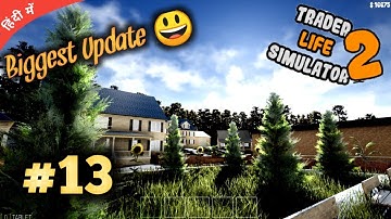 I Update My Game || Trader Life Simulator Gameplay In Hindi || Part:-13