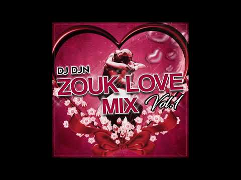 Zouk Love Mix Vol.1 | DJ DJN