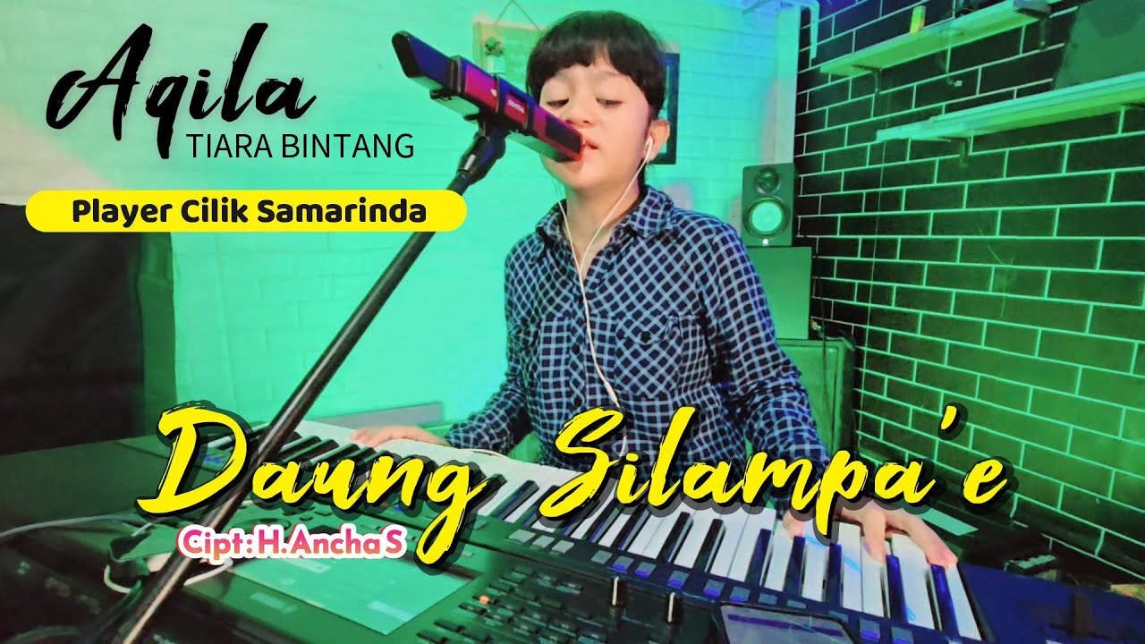 Viral!! Aqila Player Cilik Samarinda ~DAUNG SILAMPA E