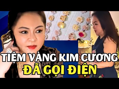 Chủ Tiệm Vàng Kim Cương ĐÃ GỌI ĐIỆN cho cô Hằng