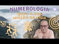 Numerologia  qual a sua misso de vida 