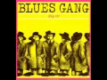 Blues Gang - Dangerous Blues