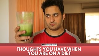 FilterCopy | Thoughts You Have When You Are On A Diet | Ft. Veer Rajwant Singh