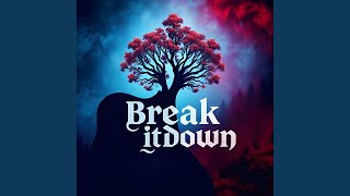 Break It Down