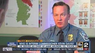 Who is Interim Baltimore Police Commissioner Kevin Davis?