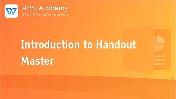 [WPS Academy] 1.5.0 PPT: Introduction to Handout Master