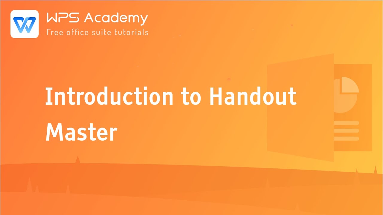 Introduction to Handout Master | WPS Office Academy