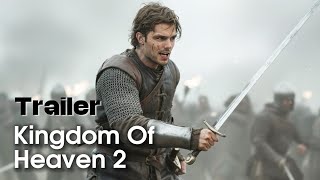 KINGDOM OF HEAVEN 2 (2026) – Epic Concept Trailer | Orlando Bloom Returns | Ridley Scott Vision KINGDOM OF HEAVEN 2 (2026) – Epic Concept Trailer | Orlando Bloom Returns | Ridley Scott Vision