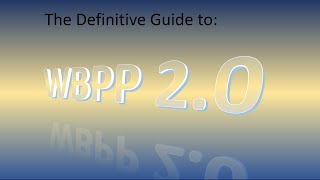 **OLD** Part 7: WBPP 2.0 (PixInsight): CMOS and CCD (mono) Example with Biases