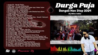 2024 Durga Puja Bangali Non Stop | Dj Miles India | Durga Pujo Song | Durga Pujo Gaan #durgapuja