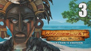 Wanderlust: What Lies Beneath CE [03] Let's Play Walkthrough - Part 3