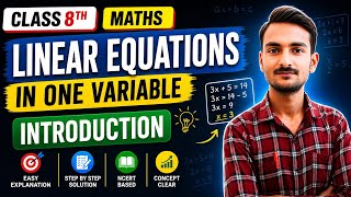 Class 8th Maths | Linear Equations in One Variable Introduction | Easy Explanation 🔥