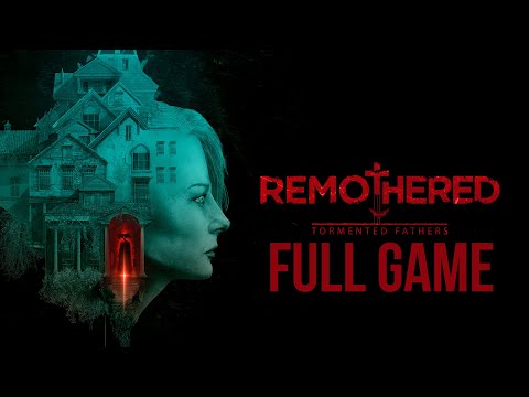 Remothered: Tormented Fathers - Gameplay Walkthrough (FULL GAME)