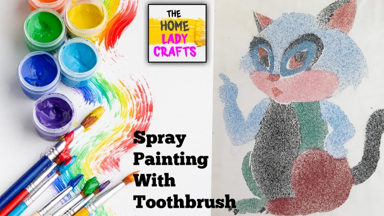 Spray painting from toothbrush.. YouTube