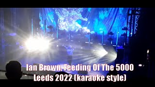 Ian Brown, Feeding of the 5000, Leeds 2022