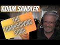 Adam Sandler - The Thanksgiving Song - Reaction - Who doesn&#39;t love Adam Sandler???