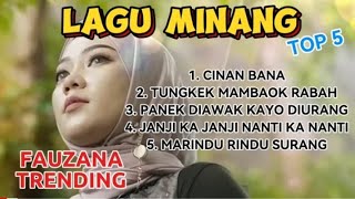 TOP HIT LAGU MINANG FAUZANA