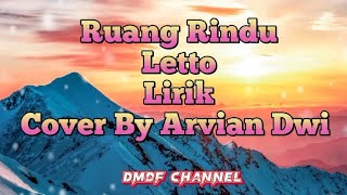 Ruang Rindu - Letto | Cover By Arvian Dwi | Lirik Lagu