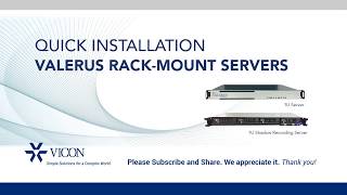Quick Installation - Vicon's Valerus 1U Server / Vicon Valerus 1U Shadow