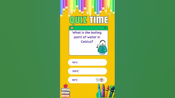 🌡️What is the boiling point of water in Celsius?#quiz  #scienceforkids #sciencequizforkids