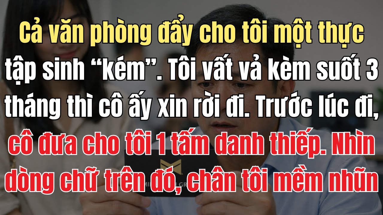 Cả Văn Phòng Đẩy Tôi Kèm 1 Thực Tập Sinh 