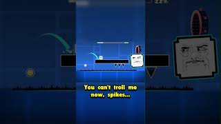 The Geometry Dash Troll Level
