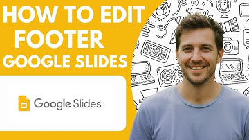 How to Edit Footer on Google Slides Full 2026 Guide