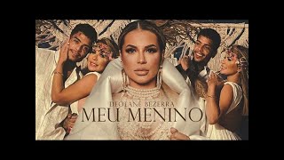 Deolane Bezerra - Meu Menino (Clipe Oficial)