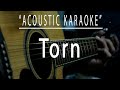 Torn - Natalie Imbruglia (Acoustic karaoke)