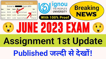 (Breaking News) June 2023 Assignment Status 1st Update Published_Assignment Status Kaise Check Kare?