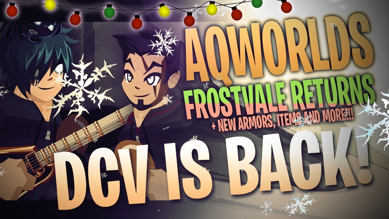 AQW - FROSTVAL RETURNS!! New Rares & More.. DCV IS BACK GUYS!! WATCH THIS VIDEO!!