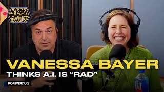 Vanessa Bayer Thinks A.I. Is 