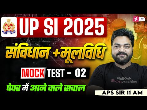 UP SI Mock Test 2025 | UPSI Moolvidhi Practice Set 2025 | UPSI Samvidhan Practice Set | APS Sir #2