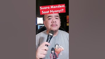 Thumbnail of Kenapa Suara Kamu Mendem? #shorts